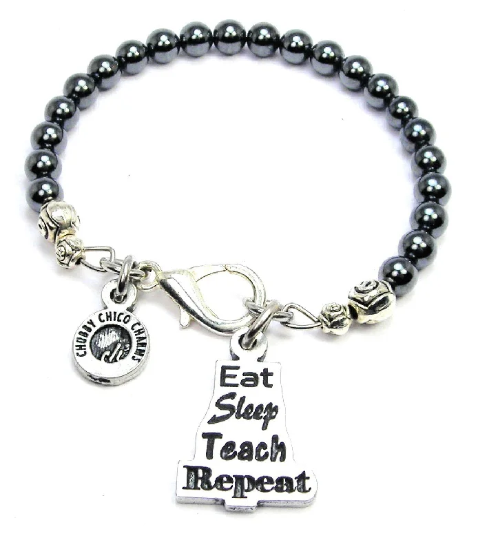 Eat Sleep Teach Repeat Hematite Glass Bracelet